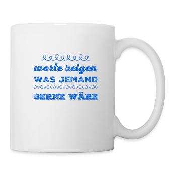 der Wert von Worten - Tasse - Weiß - Rechts