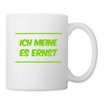 das ist mein voller Ernst - Tasse - Weiß - Rechts