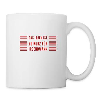 nutze die Zeit - Tasse - Weiß - Rechts