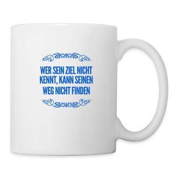 du findest dein Ziel - Tasse - Weiß - Rechts