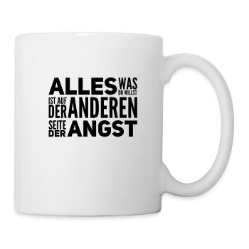 geh durch die Angst - Tasse - Weiß - Rechts