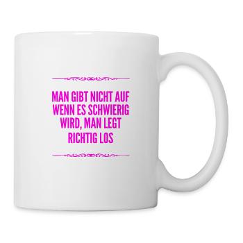 aufgeben ist nicht mein Ding - Tasse - Weiß - Rechts