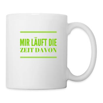 die Zeit läuft davon - Tasse - Weiß - Rechts