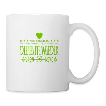 wenn die Leute reden - Tasse - Weiß - Rechts