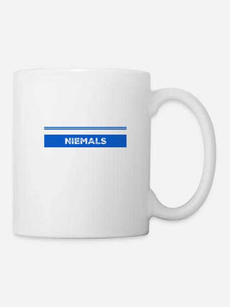 niemals - Tasse - Weiß