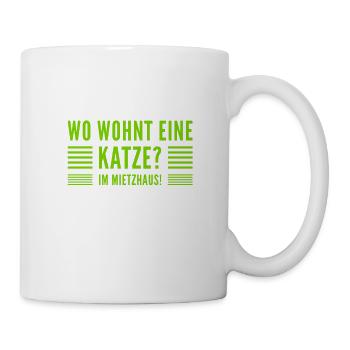 die Katze lebt im Mietzhaus - Tasse - Weiß - Rechts