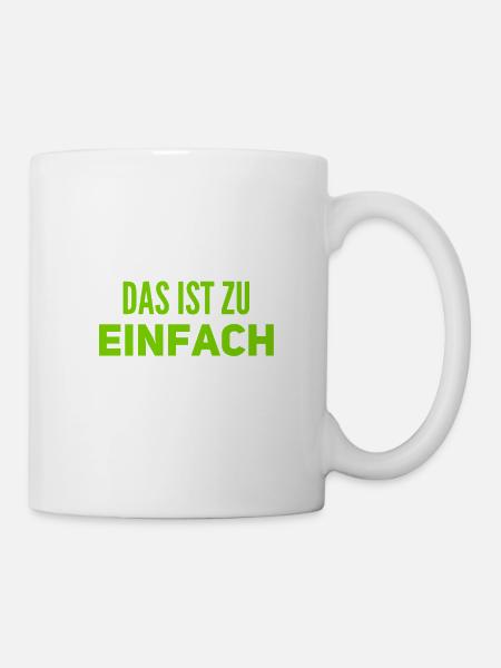 zu einfach - Tasse - Weiß