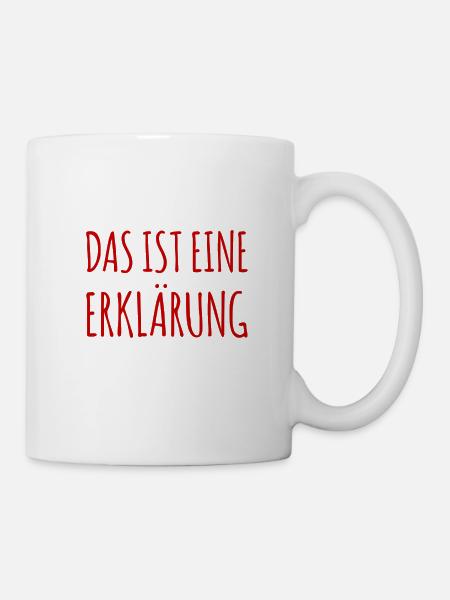 eine Erklärung - Tasse - Weiß