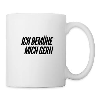 ich bemühe mich gern - Tasse - Weiß - Rechts