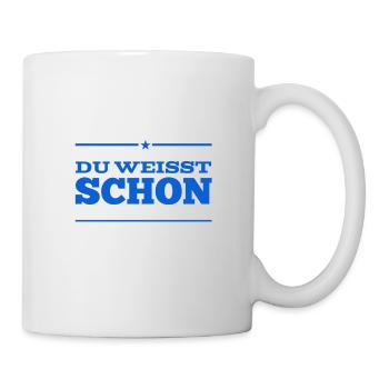 ist doch klar - Tasse - Weiß - Rechts