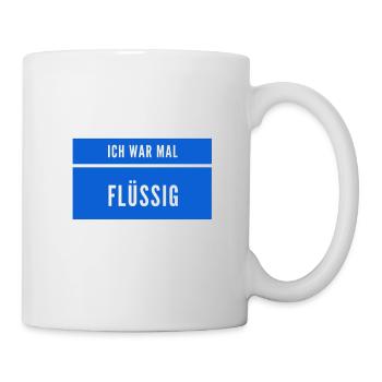 flüssig war gestern - Tasse - Weiß - Rechts