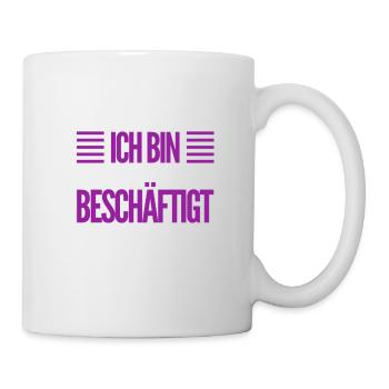 ich habe sehr viel zu tun - Tasse - Weiß - Rechts