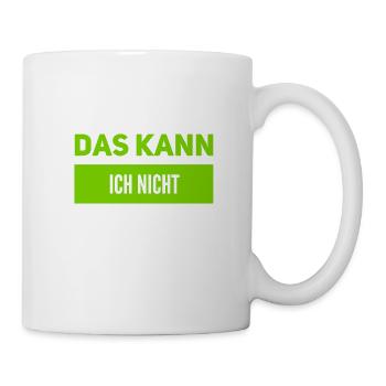 das kann ich nicht - Tasse - Weiß - Rechts