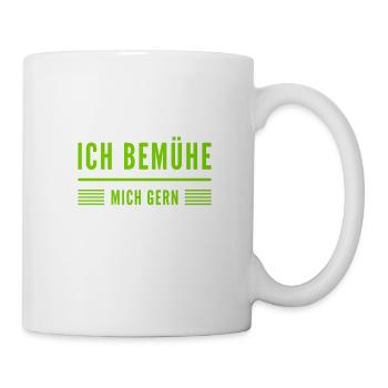 ich bin gerne bemüht - Tasse - Weiß - Rechts