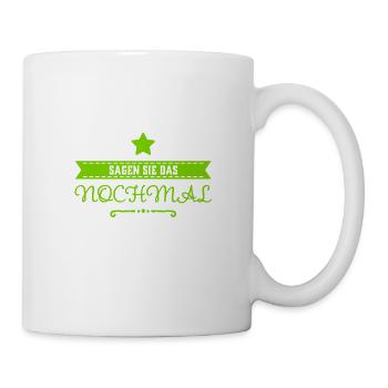 es war nicht zu verstehen - Tasse - Weiß - Rechts
