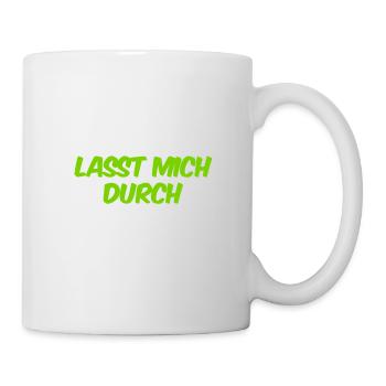 macht Platz - Tasse - Weiß - Rechts