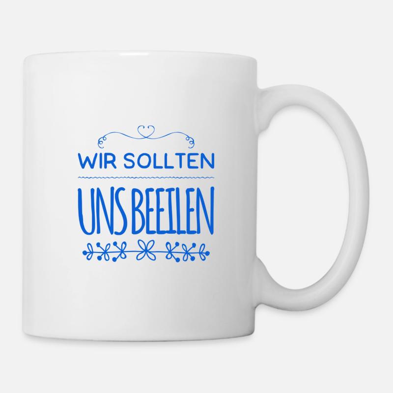 Beeilung - Tasse - Weiß