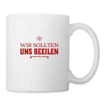 wir lassen uns keine Zeit - Tasse - Weiß - Rechts