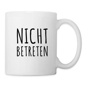 bleib lieber draußen - Tasse - Weiß - Rechts