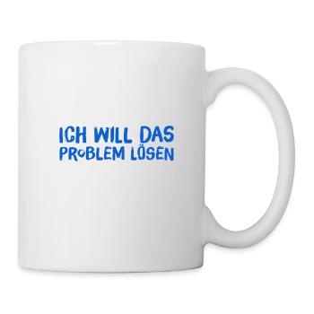 ich will das Problem lösen - Tasse - Weiß - Rechts