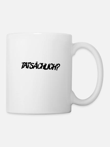 wirklich? - Tasse - Weiß