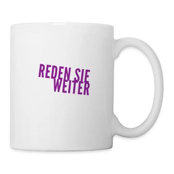 sie können weiter reden - Tasse - Weiß - Rechts