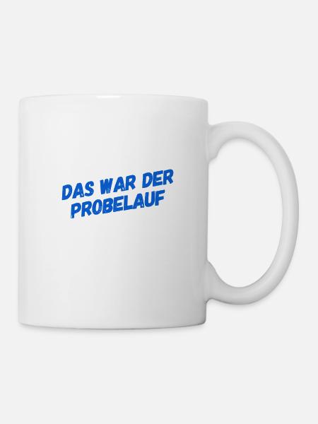 das war der Test - Tasse - Weiß