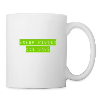 das sollten die nicht wissen - Tasse - Weiß - Rechts