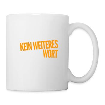 ich fordere Schweigen - Tasse - Weiß - Rechts