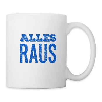 alle müssen raus - Tasse - Weiß - Rechts