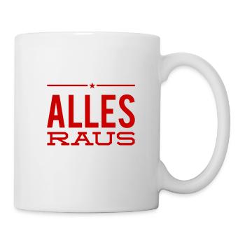 geht alle raus - Tasse - Weiß - Rechts