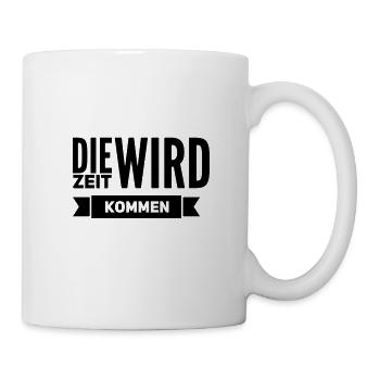der richtige Zeitpunkt - Tasse - Weiß - Rechts