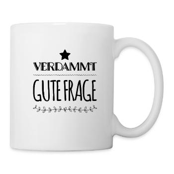 gute Frage - Tasse - Weiß - Rechts