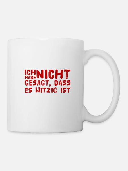 nicht witzig - Tasse - Weiß