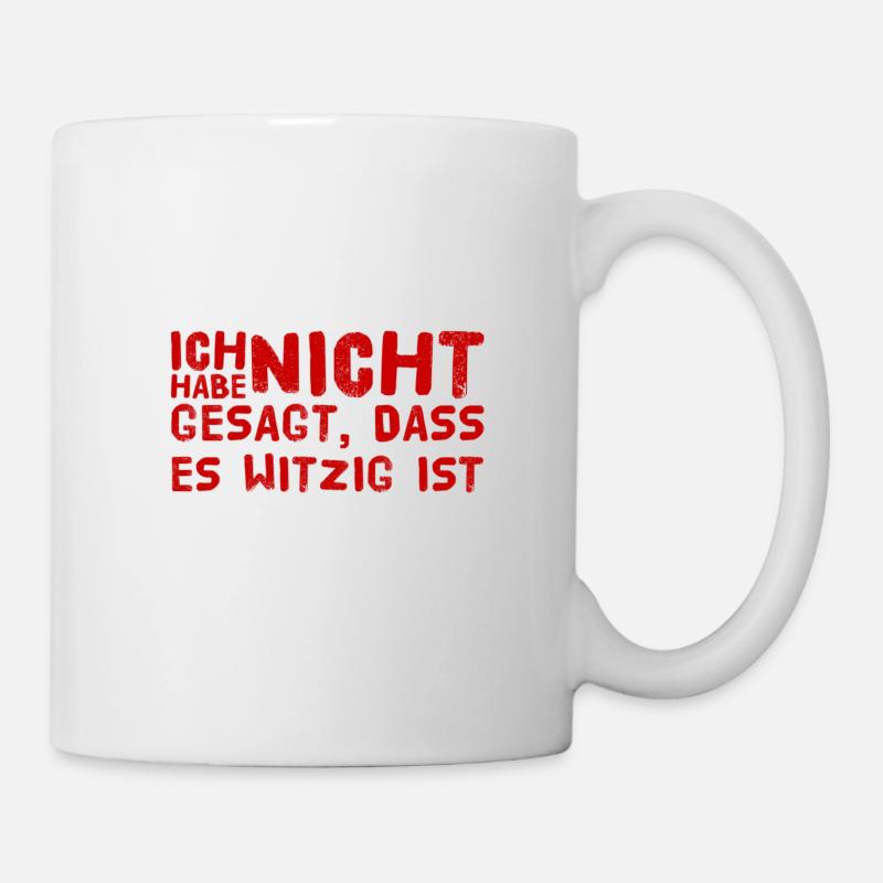 nicht witzig - Tasse - Weiß