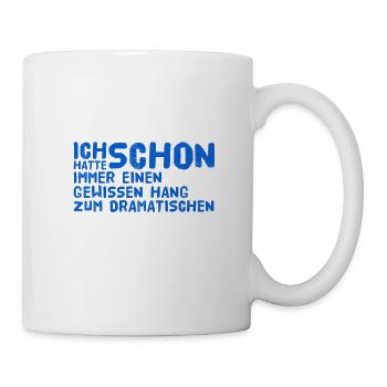 ich stehe auf Dramen - Tasse - Weiß - Rechts