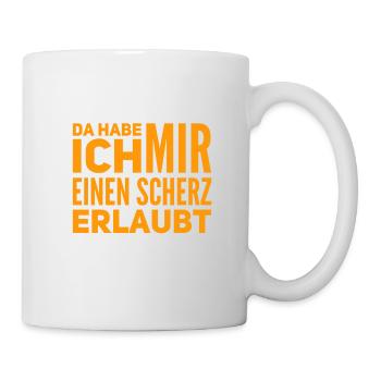 Scherze gehen immer - Tasse - Weiß - Rechts