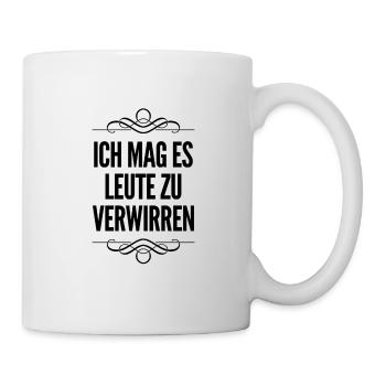 ich verwirre gern Leute - Tasse - Weiß - Rechts