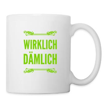 voll dämlich - Tasse - Weiß - Rechts