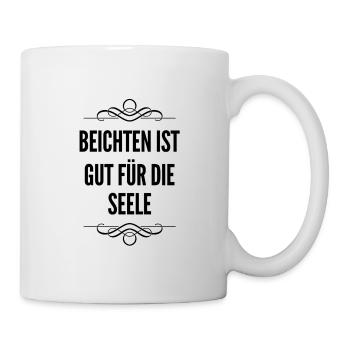 beichten ist gut für die Seele - Tasse - Weiß - Rechts
