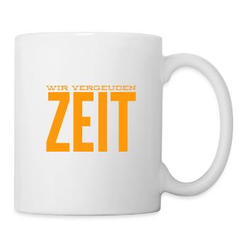 die Zeit ist knapp - Tasse - Weiß - Rechts