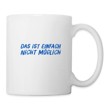ich kann es nicht glauben - Tasse - Weiß - Rechts
