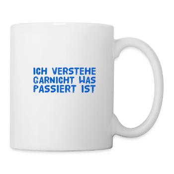 völliges Unverständnis - Tasse - Weiß - Rechts