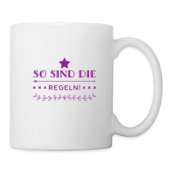 das sind die Regeln - Tasse - Weiß - Rechts