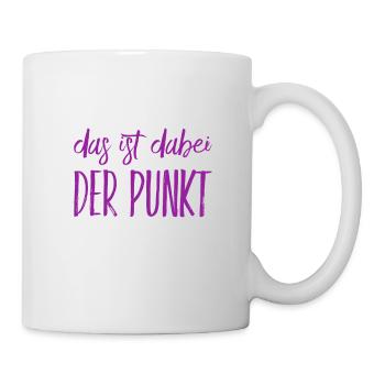 das ist dabei der Punkt - Tasse - Weiß - Rechts