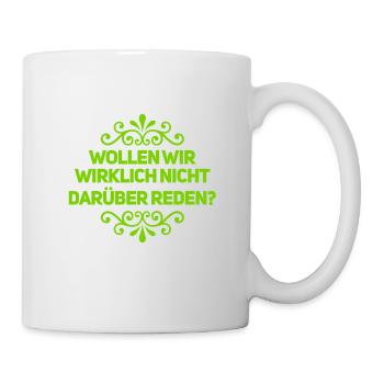 wer will reden? - Tasse - Weiß - Rechts