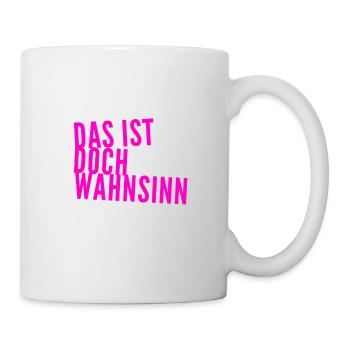 einfach nur verrückt - Tasse - Weiß - Rechts