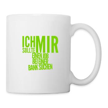 ich suche einen Job - Tasse - Weiß - Rechts