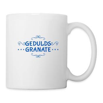 vor dir steht eine Geduldsgranate - Tasse - Weiß - Rechts