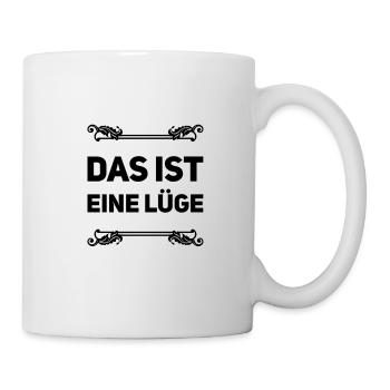 Lügen überall - Tasse - Weiß - Rechts